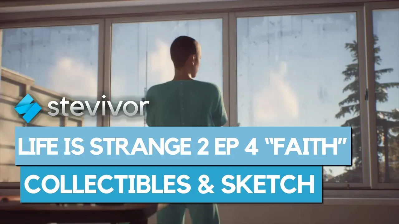 Life Strange 2 Ep 4 Collectibles